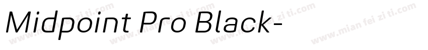 Midpoint Pro Black字体转换